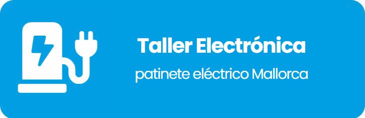 Taller Electrónica patinete eléctrico Mallorca